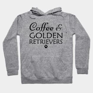 Coffee and Golden Retrievers Hoodie